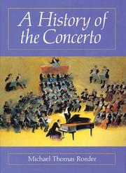 Cover of: A History of the Concerto by Michael Thomas Roeder