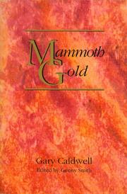 Cover of: Mammoth gold by Gary Caldwell