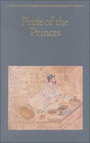 Cover of: Pride of the Princes: Indian Art of the Mughal Era in the Cincinnati Art Museum