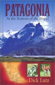 Cover of: Patagonia: At the Bottom of the World