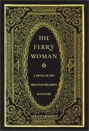 Cover of: The Ferry Woman: A Novel of the Mountain Meadows Massacre