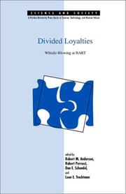 Cover of: Divided loyalties: whistle-blowing at BART
