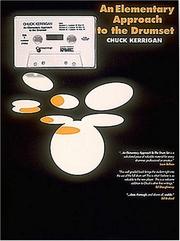 Cover of: An Elementary Approach to the Drumset by Chuck Kerrigan