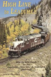 Cover of: High line to Leadville: a mile by mile guide for the Leadville, Colorado & Southern Railroad
