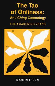 Cover of: The Tao of onliness: an I Ching cosmology--the awakening years