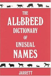 Cover of: The all-breed dictionary of unusual names by Gloria S. Jarrett