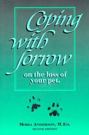 Coping with sorrow on the loss of your pet by Moira K. Anderson