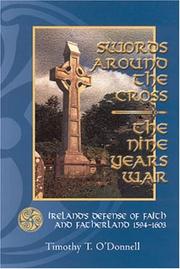 Cover of: Swords Around the Cross: The Nine Years War: Ireland's Defense of Faith and Fatherland, 1594-1603