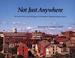 Cover of: Not just anywhere