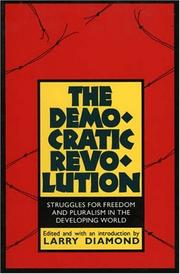 Cover of: The Democratic Revolution: Struggles for Freedom and Pluralism in the Developing World (Perspectives on Freedom, No. 12)