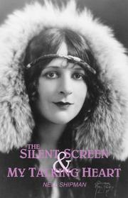 Cover of: The Silent Screen & My Talking Heart: An Autobiography (Hemingway western studies series)