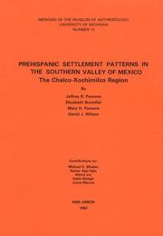 Cover of: Prehispanic settlement patterns in the southern valley of Mexico: the Chalco-Xochimilco region