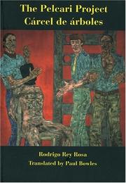 Cover of: The Pelcari Project/Cardel de arboles by Rodrigo Rey Rosa, Rodrigo Rey Rosa