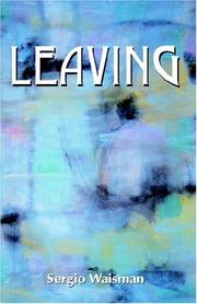 Cover of: Leaving by Sergio Waisman