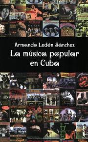 Cover of: LA Musica Popular En Cuba by Armando Ledon Sanchez
