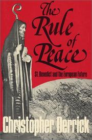 Cover of: The rule of peace: St. Benedict and the European future