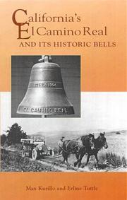Cover of: California's El Camino Real and its historic bells by Max Kurillo