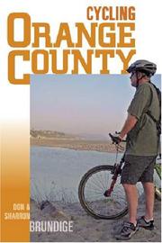 Cover of: Cycling Orange County: 58 Rides With Detailed Maps & Elevation Contours