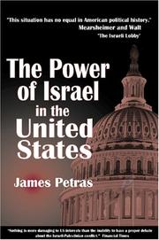 Cover of: The Power of Israel in the United States by James F. Petras