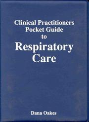 Cover of: Clinical Practitioner's Pocket Guide to Respiratory Care by Dana F. Oakes