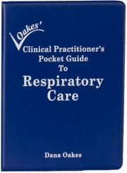 Cover of: Oakes' Clinical Practitioners Pocket Guide to Respiratory Care