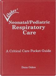 Neonatal/Pediatric Respiratory Care by Dana F. Oakes