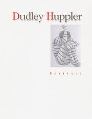 Cover of: Dudley Huppler: Drawings (Elvehjem Museum of Art Catalogs)