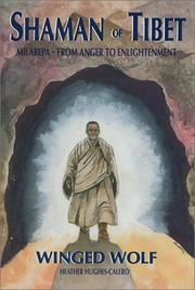Cover of: Shaman of Tibet: Milarepa-From Anger to Enlightenment 1040-1143 A.D.