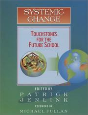 Cover of: Systemic change: touchstones for the future school