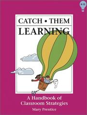 Cover of: Catch them learning: a handbook of classroom strategies