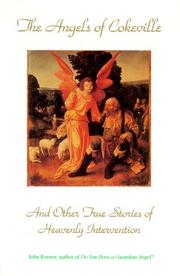 Cover of: The angels of Cokeville: and other true stories of heavenly intervention