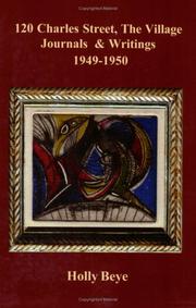 Cover of: 120 Charles Street, The Village: Journals and Writings, 1949-1950