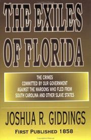 Cover of: The Exiles Of Florida by Joshua R. Giddings