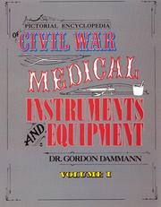 Cover of: Pictorial encyclopedia of Civil War medical instruments and equipment