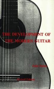 Cover of: The development of the modern guitar