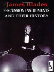 Percussion instruments and their history by James Blades