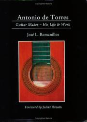 Antonio De Torres by Jose L. Romanillos