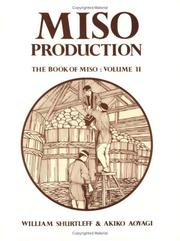 Cover of: Miso Production: The Book of Miso, Vol. II (Soyfoods Production, 1)