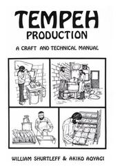 Cover of: Tempeh production: a craft and technical manual