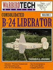 Cover of: Consolidated B-24 Liberator by Frederick A. Johnsen