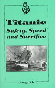 Cover of: Titanic: Safety, Speed and Sacrifice