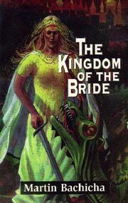 Cover of: The kingdom of the bride: a book on the last days