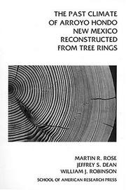 Cover of: The past climate of Arroyo Hondo, New Mexico, reconstructed from tree rings by Martin R. Rose