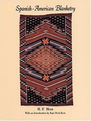 Cover of: Spanish-American blanketry: its relationship to aboriginal weaving in the Southwest
