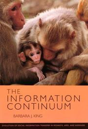 Cover of: The information continuum: evolution of social information transfer in monkeys, apes, and hominids