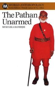 Cover of: Pathan Unarmed: Opposition & Memory in the North West Frontier (World Anthropology Series X) (World Anthropology Series                                                  X)