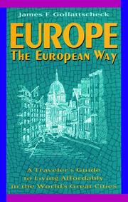 Cover of: Europe the European way: a traveler's guide to living affordably in the world's great cities