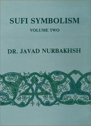 Cover of: Sufi Symbolism: The Nurbakhsh Encyclopedia of Sufi Terminology, Vol. 2: Love, Lover, Beloved, Allusions and Metaphors (Sufi Symbolism)