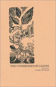 Cover of: The undersides of leaves: poems