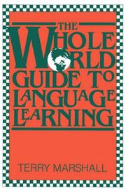 Cover of: The whole world guide to language learning | Terry Marshall